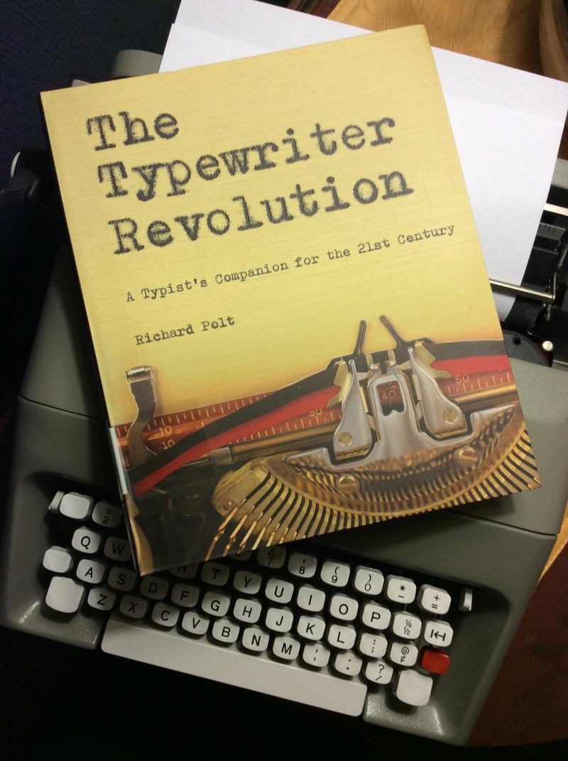 The Typewriter Revolution: A Typist's Companion for the 21st Century eBook  by Richard Polt - EPUB Book