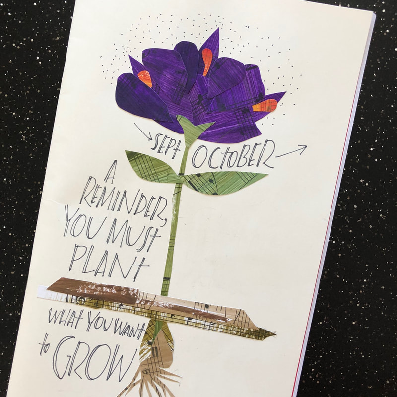 October journal cover with crocus collage with roots and words: A reminder, you must plan what you want to grow